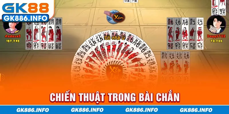 Chiến thuật trong bài Chắn